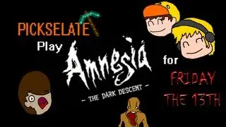 Pickselate Play Amnesia for Friday the 13th: Part 1