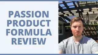 Passion Product Formula Review - Do The Strategies Taught In Here Really Work?