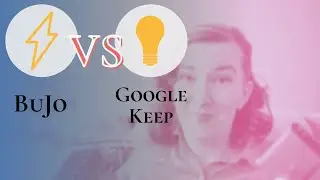 Bullet Journal VS Google Keep-- Which is Right for You?