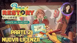 RESTORY - NUOVA LICENZA - PARTE 2 - GAMEPLAY ITA