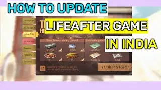 How to Update LifeAfter game in India | Easy Method