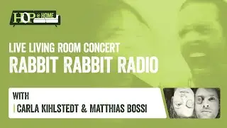 Rabbit Rabbit Radio: Live Living Room Concert
