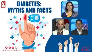 Diabetes: Myths and Facts | World Diabetes Day | Prudent | 141125