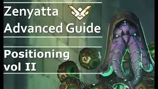 Advanced Zenyatta Guide Part 6/6 (by +1000h GM Zen main)