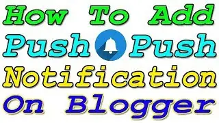 How To Add Free Push Notification Bell Icon | Website ! Blog ! Android