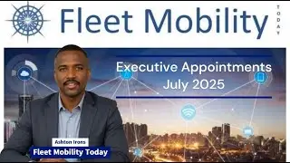 Executive appointments in the fleet and mobility industry, July 2025