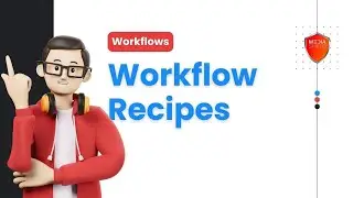 How to Utilize Workflow Recipes in Media Shield