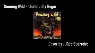 Running Wild - Under Jolly Roger - Guitar Cover