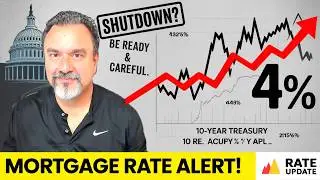 10-Year Treasury Hits 4%: Mortgage Rate ALERT &mdash; Be Ready & Careful