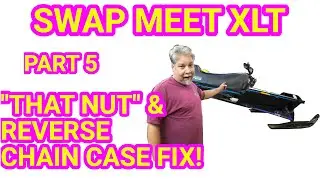 Swap Meet XLT Part 5: Reverse Chain Case fix & 