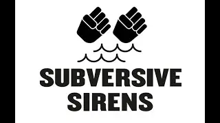 Know Your Rights Subversive Sirens