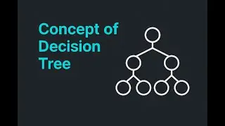 Lecture 87: Machine Learning: Decision Tree: Basic Concept of Decision Tree