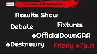 Live Down G.A.A. Club Results