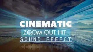 Cinematic Zoom Out Hit Sound Effect | Free Download | No Copyright SFX for Video Editing