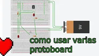 COMO USAR MULTIPLES PROTOBOARD TUTORIAL