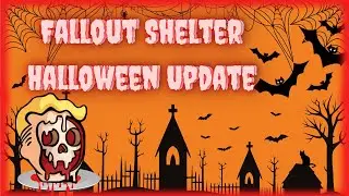 Fallout Shelter | Halloween Update!
