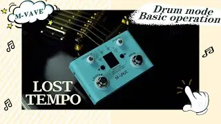LOST TEMPO drum machine DRUM mode basic operation