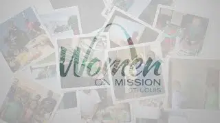 Women On Mission ~ Saint Louis ~ Produced By Recer Films