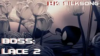 The beautiful rematch against Lace | Hollow Knight: Silksong Boss Fight