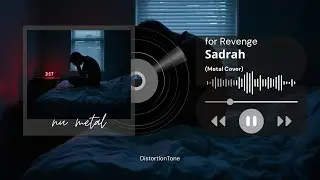 for Revenge - Sadrah  (Nu Metal cover)