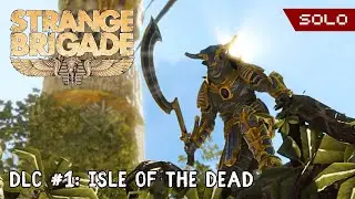 Strange Brigade - DLC #1: Isle of the Dead