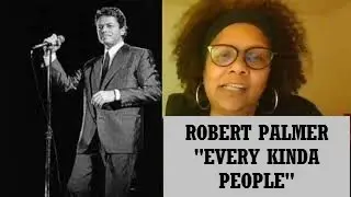 REACTION - Robert Palmer, 
