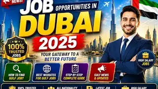 Job Opportunities in Dubai 2025 | How to find Gulf Job | Best Websites For Gulf Jobs | Gulf News