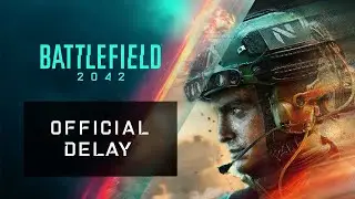Battlefield 2042&trade; | Official Delay