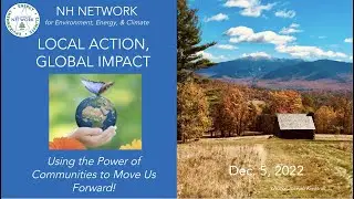 NH Network Presents:  Local Action, Global Impact