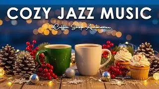 Cozy Jazz Music ☕ Coffee Shop Ambiance | Happy Bossa Nova Instrumental for Relaxing.