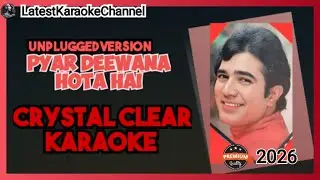 Pyar Deewana Hota Hai Unplugged Karaoke 2025 | Recreated with Lyrics | HQ Audio