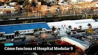 C&oacute;mo funciona el Hospital Modular N&deg;9
