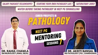 Watch before taking Pathology| NEET PG Counselling| Salary, Fellowship, Own Path Lab|Dr Rahul Chawla