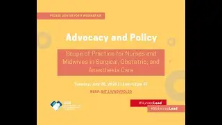 Advocacy & Policy: Scope of Practice for Nurses & Midwives in Surgical Obstetric and Anesthesia Care