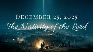 2025-12-25 Christmas Day Mass 10 am
