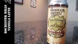 Rochester Mills 12 Days of Milkshake Stout Vanilla Latte Beer Review 2016