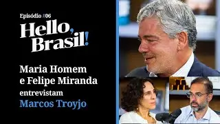 Marcos Troyjo: Brasil &eacute; um gigante que est&aacute; indo mal na escola - Hello Brasil! O Pa&iacute;s no Div&atilde; Ep06