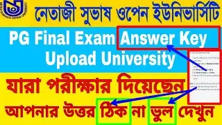Netaji PG Final Exam Answer Key || NSOU Upload Answer Key 2021 ||Netaji PG Final Exam Ans Key Upload
