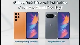 Samsung S26 Ultra or Google Pixel 10 Pro? Full Review & Camera Test Performance & AI Battle200x Zoom
