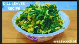 Sabbasige Soppu Palya 🌿 Dill Leaves Recipe🌿 #cooking #healthyfood #ytviral #youtube 