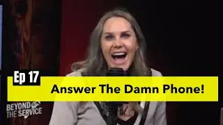 Beyond the Service &mdash; Answer The Damn Phone - Real talk on how contractors are making big mistakes