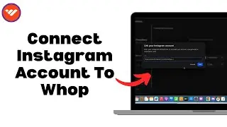 How To Connect Instagram Account To Whop (Step By Step)