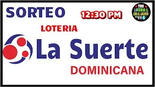 Sorteo Loter&iacute;a La Suerte Dominicana 12:30 PM en vivo de Hoy Lunes 1 de Diciembre del 2025