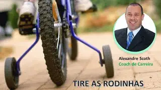 Tire as Rodinhas - Alexandre Scoth