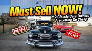 MUST SELL NOW! 22 Vintage Cars Owners Are Letting Go CHEAP!