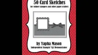 Home Book Review: 50 Card Sketches: For Rubber Stampers and Other Paper Crafters by Yapha Mason