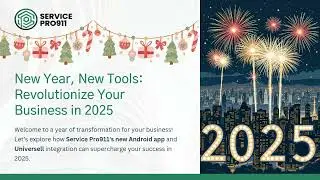 Revolutionize Your Service Business in 2025 with Service Pro911 &ndash; January Webinar Teaser.