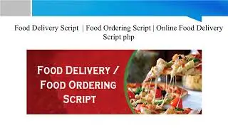 Food Delivery Script, Food Orderong Script