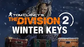 The Division 2  Three ways to Farm Winter Event Keys  for Exotics and more
