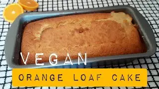 Orange Loaf cake || Vegan Recipe